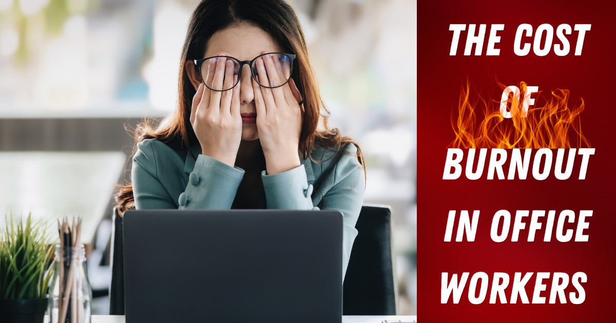The Cost of Burnout in Office Workers