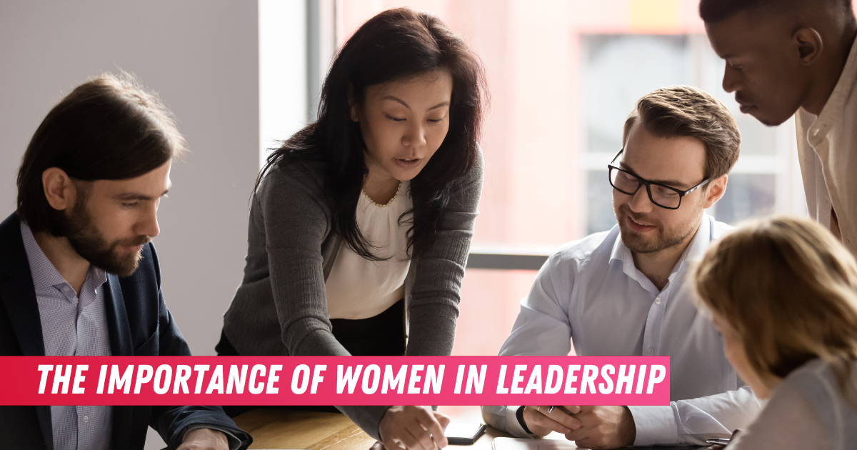 The Importance of Women in Leadership