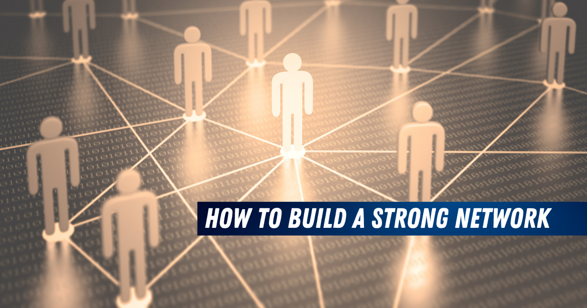 How to build a strong network